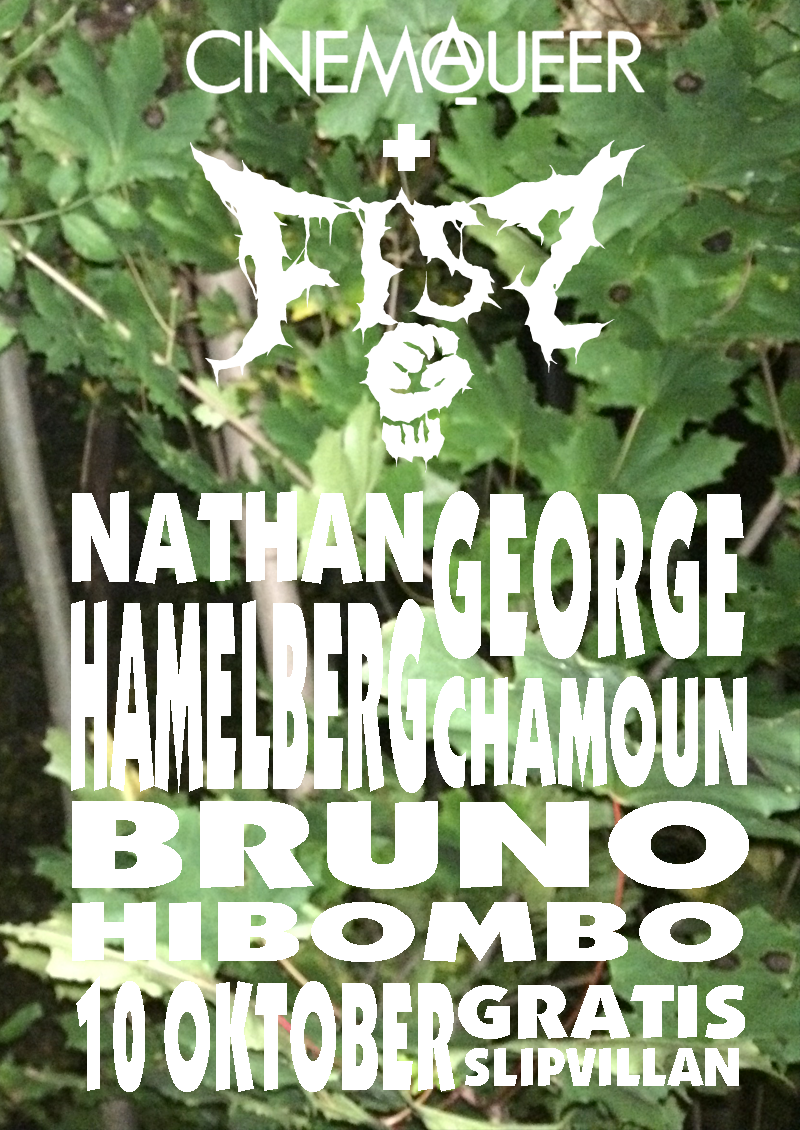 FIST + Cinema Queer — Nathan Hamelberg — Bruno Hibombo — George Chamoun